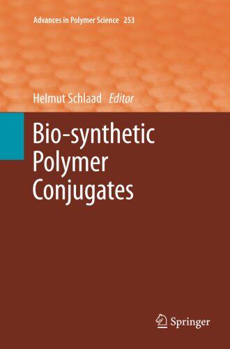 【预订】Bio-synthetic Polymer Conjugates
