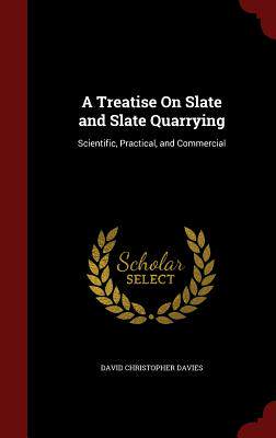 【预售】A Treatise on Slate and Slate Quarry...