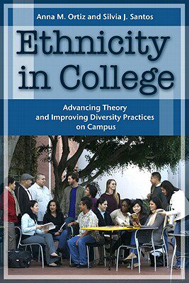 【预售】Ethnicity in College: Advancing Theory and Imp...