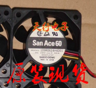 山洋SANOY 0.06A SANACE60 24V 三线6025风扇 109R0624H4D01 原装