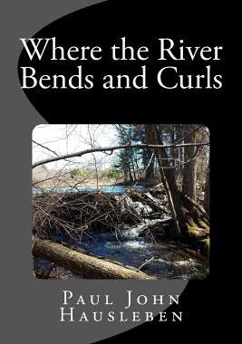 【预售】Where the River Bends and Curls