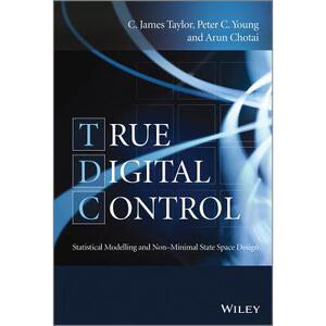 预订 True Digital Control - Statistical Modelling And Non-Minimal State Space Design [Wiley机械工程] [9781118521212]