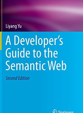 【预订】A Developer’s Guide to the Semantic Web