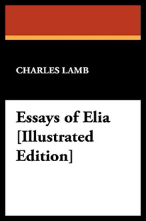 【预售】Essays of Elia [Illustrated Edition]
