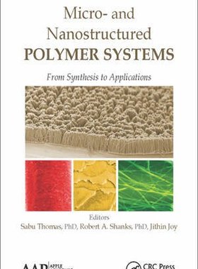 【预订】Micro- and Nanostructured Polymer Systems