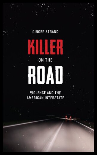 【预售】Killer on the Road: Violence and the American Int