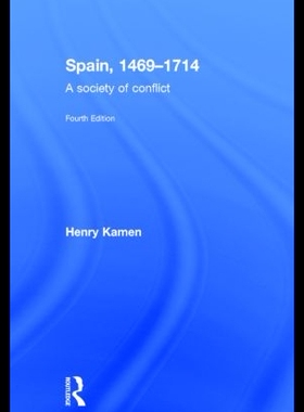 【预售】Spain, 1469-1714: A Society of Conflic