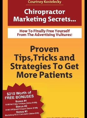 【预售】Chiropractor Marketing Secrets: Proven Tips, Tric