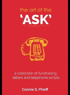 【预售】The Art of the Ask: .a Collection of Fundraising