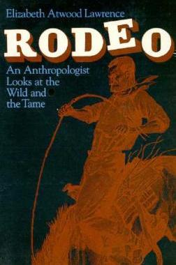 【预售】Rodeo: An Anthropologist Looks at th...