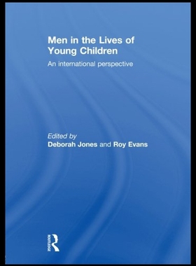 【预售】Men in the Lives of Young Children: An Internatio