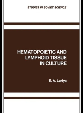【预售】Hematopoietic and Lymphoid Tissue in Culture