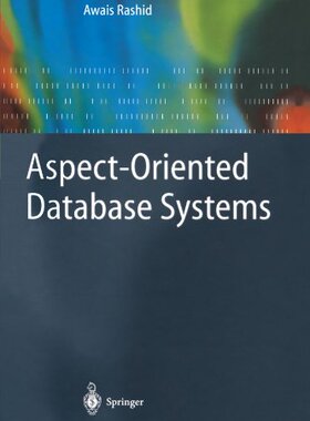 【预订】Aspect-Oriented Database Systems