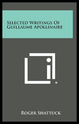 【预售】Selected Writings of Guillaume Apollinaire