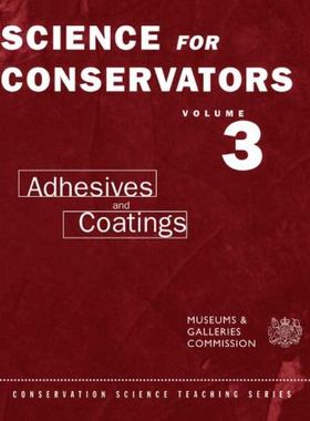 【预售】The Science for Conservators Series: Volume 3: