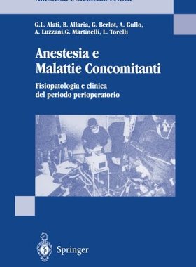 【预订】Anestesia E Malattie Concomitanti: F...