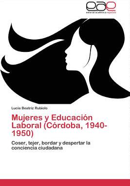 【预售】Mujeres y Educacion Laboral (Cordoba...