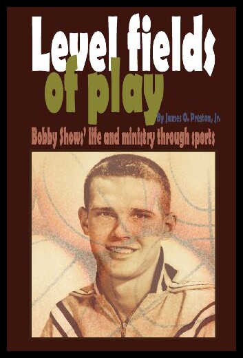 【预售】Level Fields of Play: Bobby Shows' Life and Minis