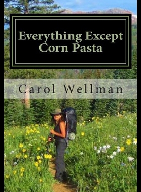 【预售】Everything Except Corn Pasta: A Culinary Guide fo