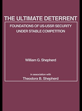 【预售】The Ultimate Deterrent: Foundations of Us-USSR Se