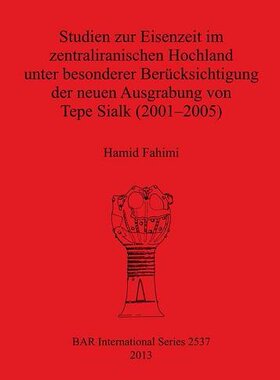 【预售】Studien Zur Eisenzeit Im Zentraliranischen Hochla...