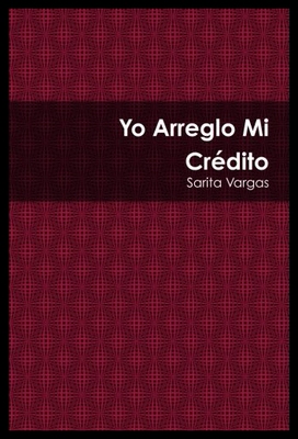 【预售】Yo Arreglo Mi Credito
