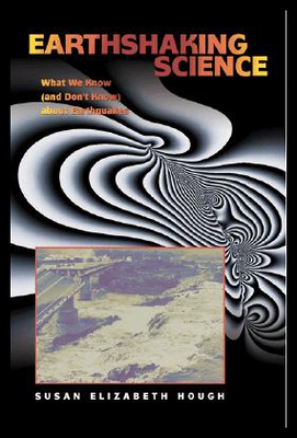 【预售】Earthshaking Science: What We Know (and Don't Kno