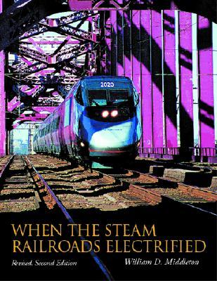【预售】When the Steam Railroads Electrified