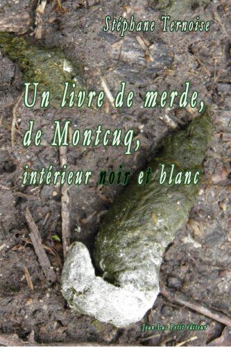 【预售】Un Livre de Merde, de Montcuq, Interieur Noir ...