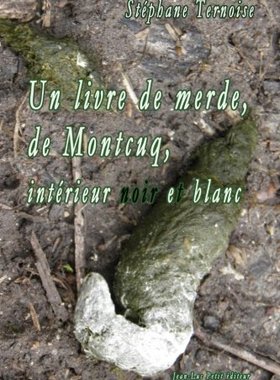 【预售】Un Livre de Merde, de Montcuq, Interieur Noir ...