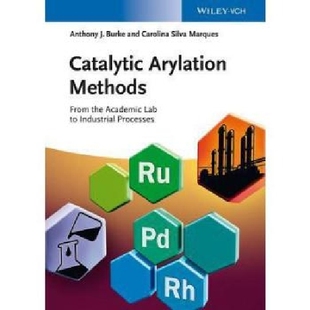 【预订】Catalytic Arylation Methods - from t...