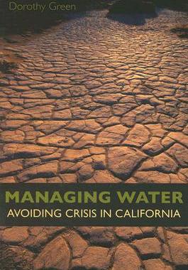 【预售】Managing Water: Avoiding Crisis in California