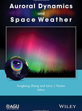 【预订】Auroral Dynamics and Space Weather