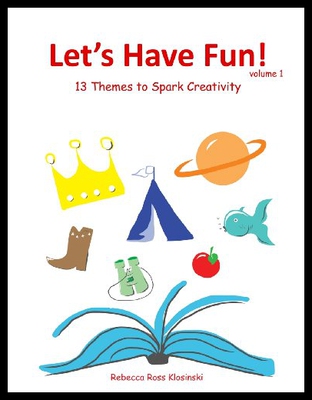 【预售】Let's Have Fun!: 13 Themes to Spark Creativity
