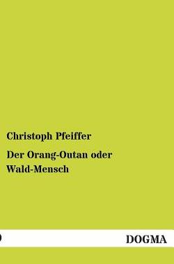 【预售】Der Orang-Outan Oder Wald-Mensch