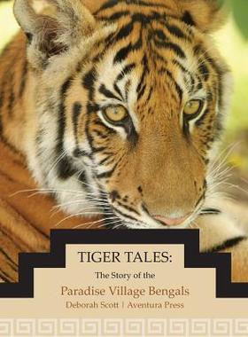 【预售】Tiger Tales: The Story of the Paradi...