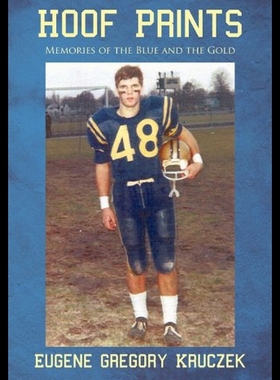 【预售】Hoof Prints: Memories of the Blue and the Gold