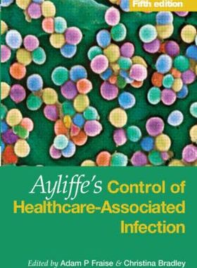 【预售】Ayliffe's Control of Healthcare Associate Infec