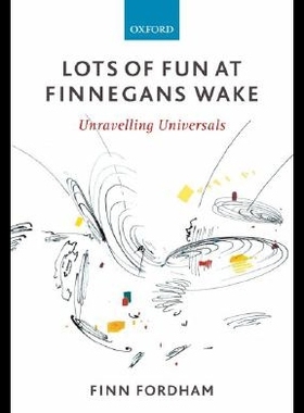 【预售】Lots of Fun at Finnegans Wake: Unravelling Univ