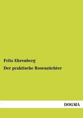【预售】Der Praktische Rosenzuchter