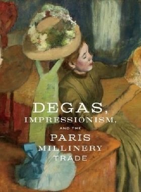 【预订】Degas, Impressionism, and the Paris ...