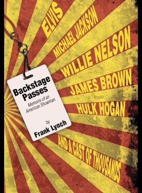【预售】Backstage Passes: Memoirs of an American Showman