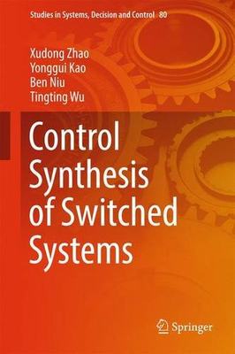 【预订】Control Synthesis of Switched Systems