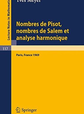 【预订】Nombres de Pisot, Nombres de Salem E...