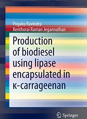 【预订】Production of biodiesel using lipase...