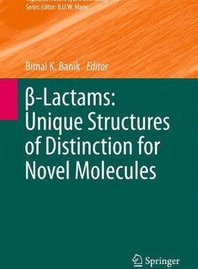 【预订】β-Lactams: Unique Structures of Dist...