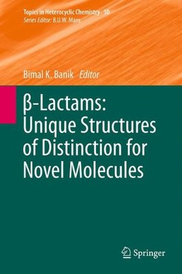 【预订】β-Lactams: Unique Structures of Dist...