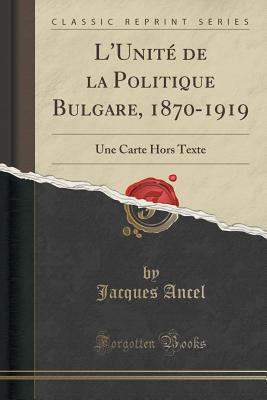 【预售】L'Unite de La Politique Bulgare, 187...