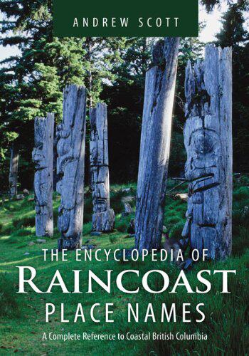 【预售】The Encyclopedia of Raincoast Place Names: A C...