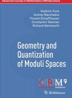 【预订】Geometry and Quantization of Moduli Spaces